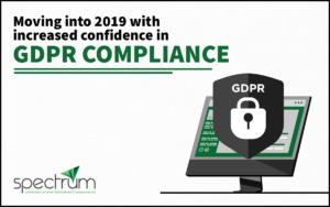 Moving Into 2019 with Increased Confidence in GDPR Compliance