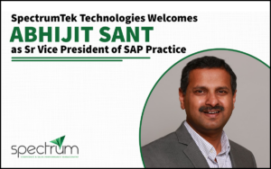 SpectrumTek Technologies Welcomes Abhijit Sant as Sr Vice President of SAP Practice