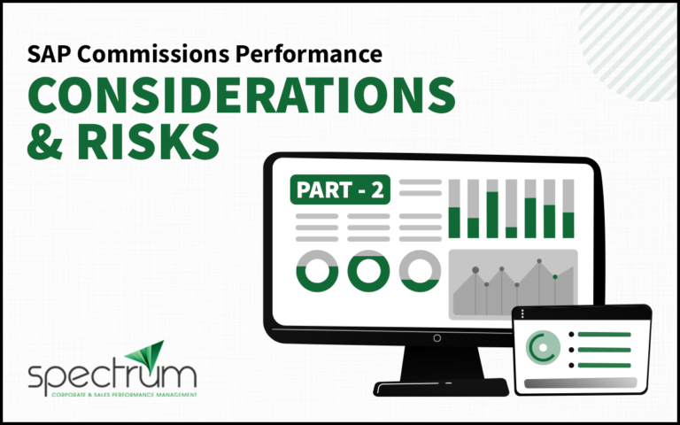 SAP Commissions Performance Considerations and Risks – Part 2 - SpectrumTek
