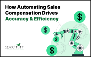 How Automating Sales Compensation Drives Accuracy and Efficiency